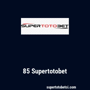 85 Supertotobet